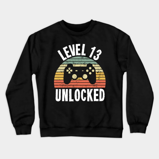 Level 13 Unlocked T-Shirt - 13th Birthday Gamer Gift - Thirteenth Anniversary Gift Crewneck Sweatshirt by Ilyashop